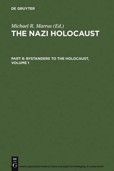 The Nazi Holocaust. Part 8: Bystanders to the Holocaust. Volume 1. Vol.1 main product photo