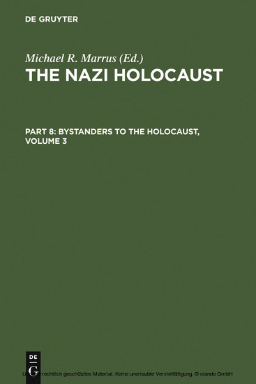 The Nazi Holocaust. Part 8: Bystanders to the Holocaust. Volume 3. Vol.3 main product photo