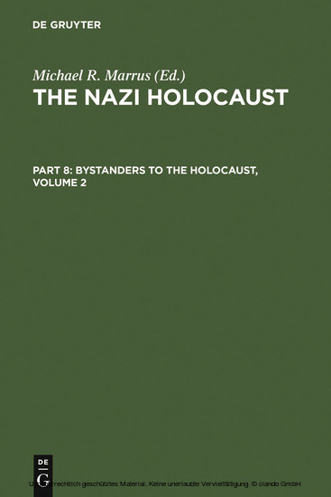 The Nazi Holocaust. Part 8: Bystanders to the Holocaust. Volume 2. Vol.2 main product photo