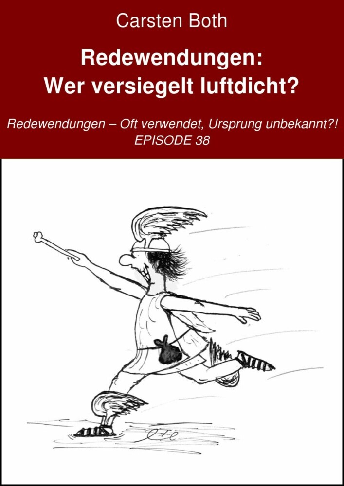 Redewendungen: Wer versiegelt luftdicht? main product photo