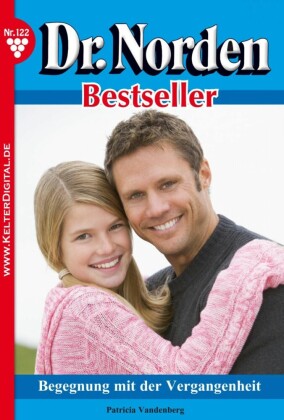 Dr. Norden Bestseller 122 - Arztroman