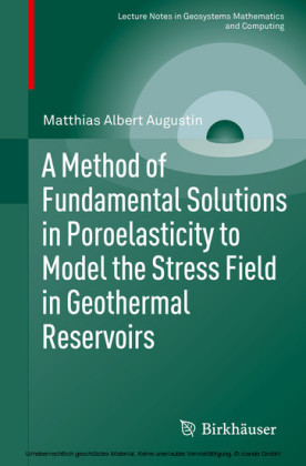 A Method of Fundamental Solutions in Poroelasticity to Model the Stress Field in Geothermal Reservoirs