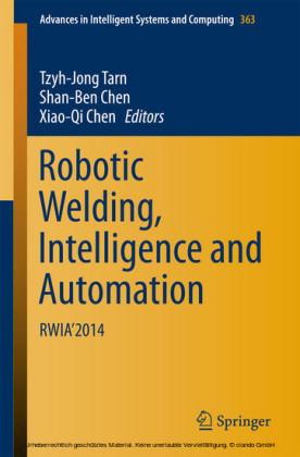 Robotic Welding, Intelligence and Automation