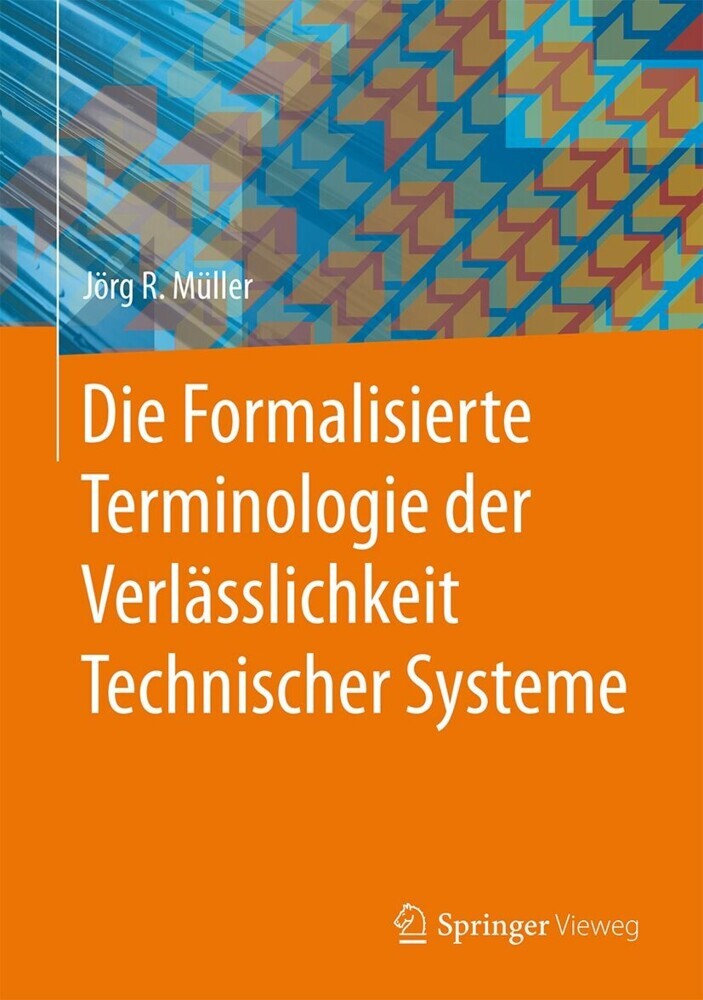 Die Formalisierte Terminologie der Verlässlichkeit Technischer Systeme main product photo