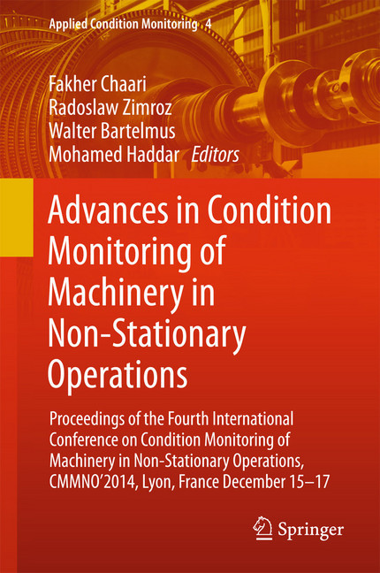 Advances in Condition Monitoring of Machinery in Non-Stationary Operations main product photo
