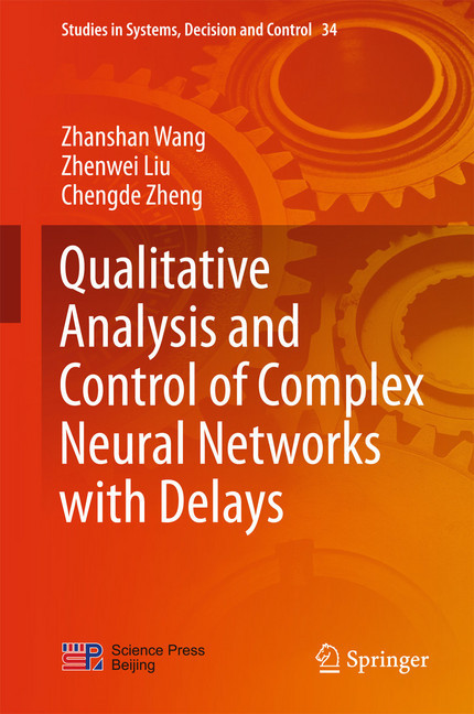 Qualitative Analysis and Control of Complex Neural Networks with Delays main product photo