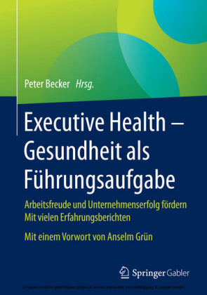 Executive Health - Gesundheit als Führungsaufgabe