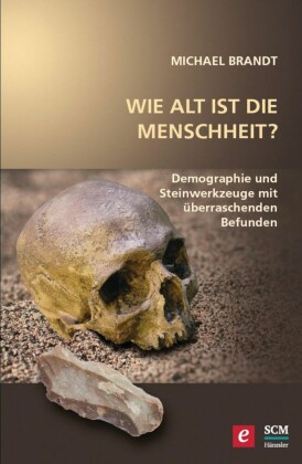 Wie alt ist die Menschheit?