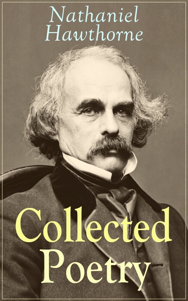 Collected Poetry of Nathaniel Hawthorne main product photo