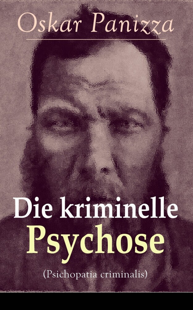 Die kriminelle Psychose (Psichopatia criminalis) main product photo