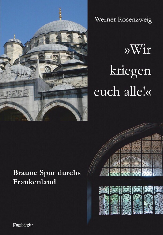 "Wir kriegen euch alle!" Braune Spur durchs Frankenland main product photo
