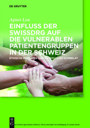 Einfluss der SwissDRG auf die vulnerablen Patientengruppen in der Schweiz