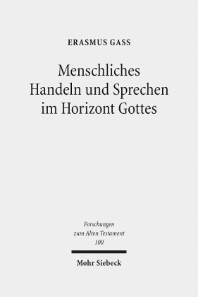 Menschliches Handeln und Sprechen im Horizont Gottes