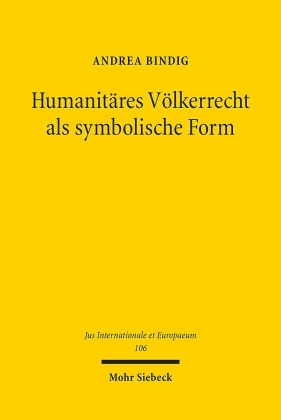 Humanitäres Völkerrecht als symbolische Form