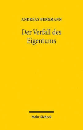 Der Verfall des Eigentums