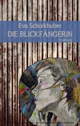 Die Blickfängerin