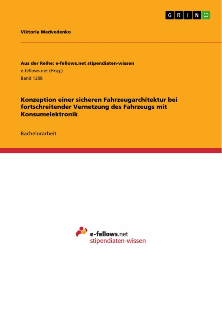 Konzeption einer sicheren Fahrzeugarchitektur bei fortschreitender Vernetzung des Fahrzeugs mit Konsumelektronik main product photo