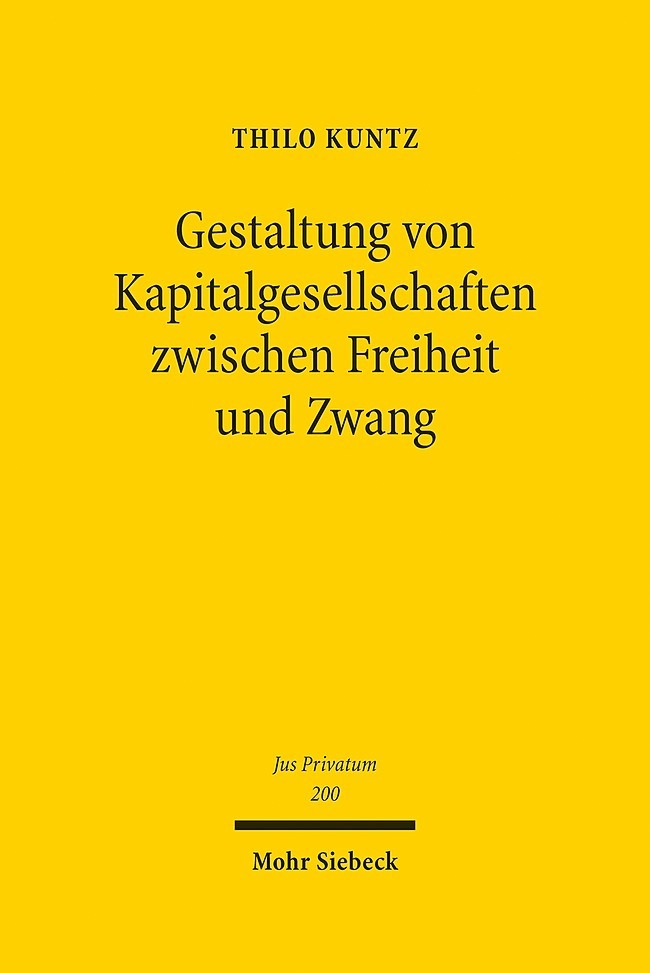 Gestaltung von Kapitalgesellschaften zwischen Freiheit und Zwang main product photo