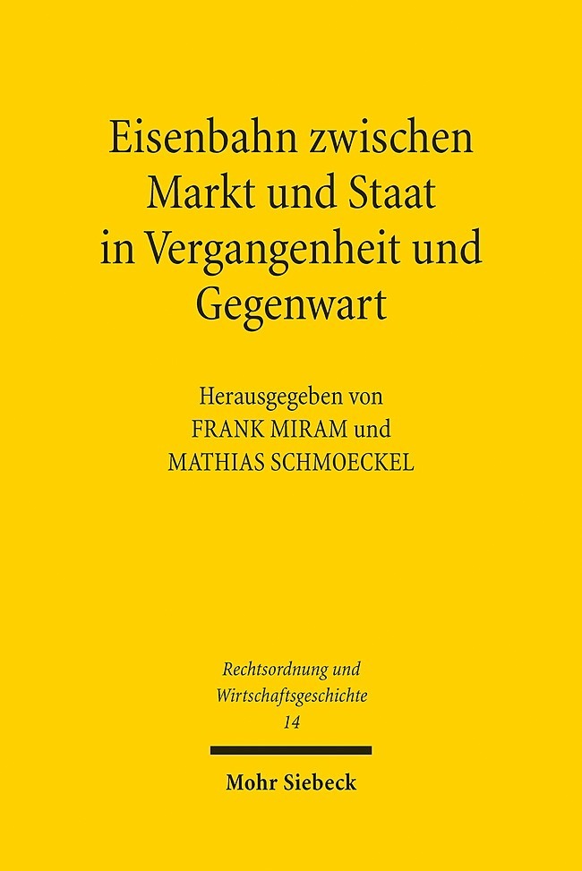 Eisenbahn zwischen Markt und Staat in Vergangenheit und Gegenwart main product photo