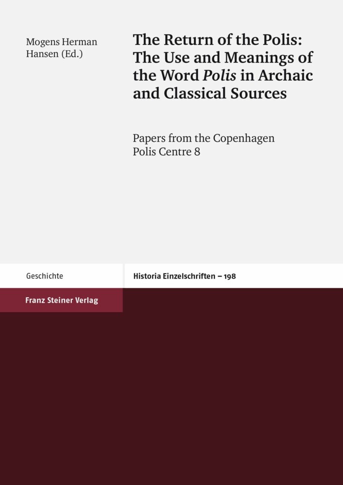 The Return of the Polis: The Use and Meanings of the Word Polis in Archaic and Classical Sources main product photo