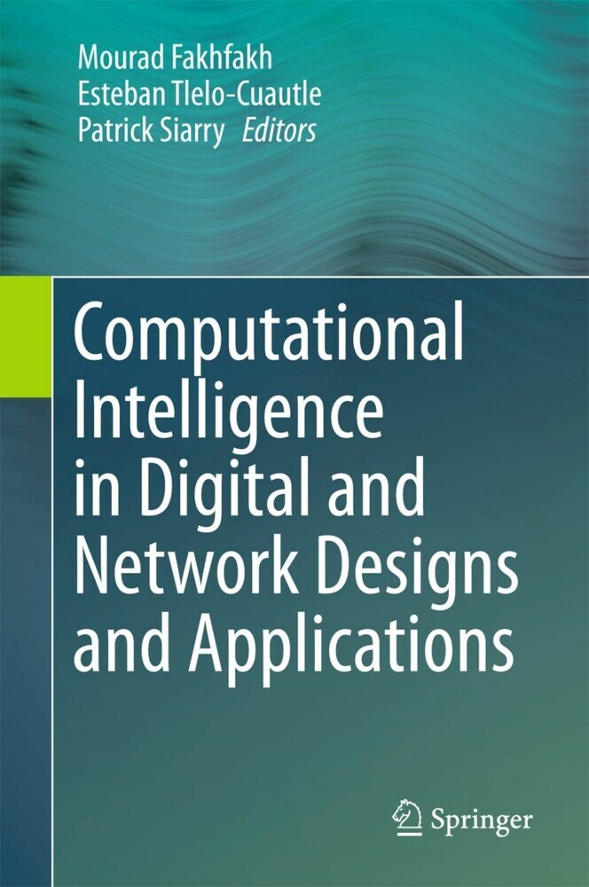 Computational Intelligence in Digital and Network Designs and Applications main product photo