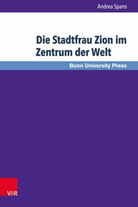 Die Stadtfrau Zion im Zentrum der Welt