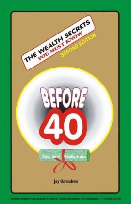 The Wealth Secrets You Must Know Before 40