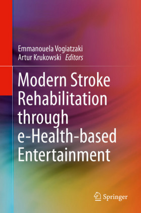 Modern Stroke Rehabilitation through e-Health-based Entertainment