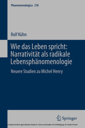 Wie das Leben spricht: Narrativität als radikale Lebensphänomenologie