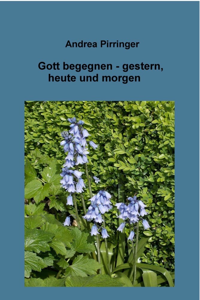 Gott begegnen - gestern, heute und morgen main product photo