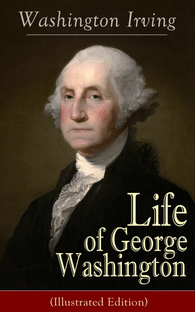 Life of George Washington (Illustrated Edition) main product photo