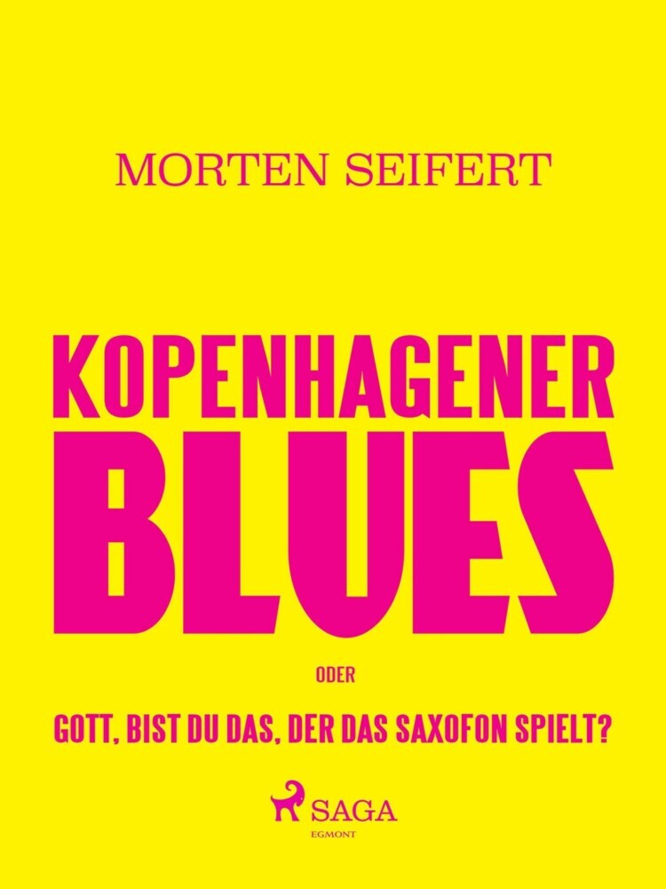 Kopenhagener Blues oder Gott bist du das der das Saxofon spielt? main product photo