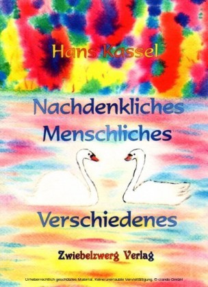 Nachdenkliches, Menschliches, Verschiedenes