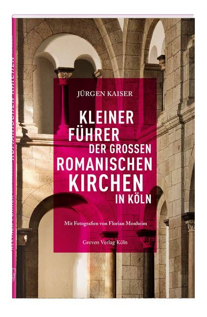 Kleiner Führer der großen romanischen Kirchen in Köln main product photo