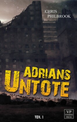 Adrians Untote. Tl.1