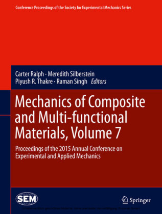 Mechanics of Composite and Multi-functional Materials, Volume 7. Vol.7