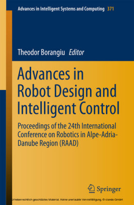Advances in Robot Design and Intelligent Control