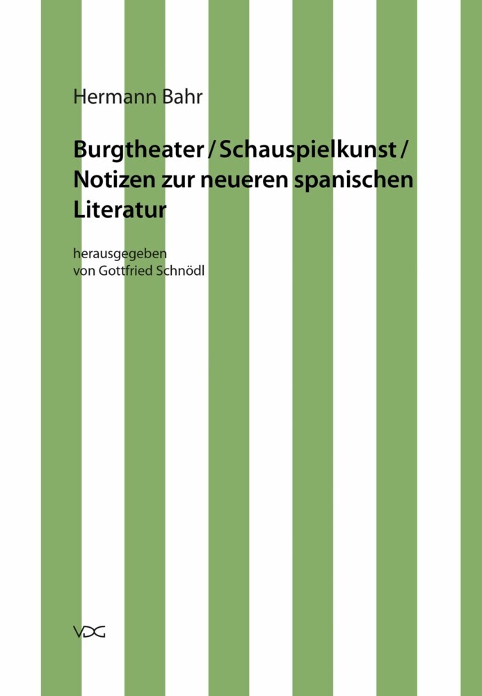 Hermann Bahr / Burgtheater/ Schauspielkunst/ Notizen zur neueren spanischen Literatur main product photo