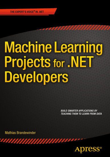 Machine Learning Projects for .NET Developers main product photo