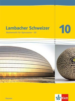 Lambacher Schweizer Mathematik 10 - G9. Ausgabe Hessen