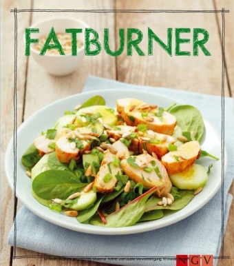 Fatburner - Das Kochbuch