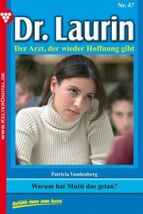 Dr. Laurin 47 - Arztroman