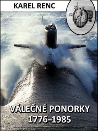 Válecné ponorky 1776-1985