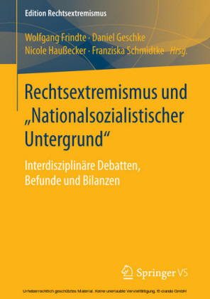 Rechtsextremismus und 'Nationalsozialistischer Untergrund'