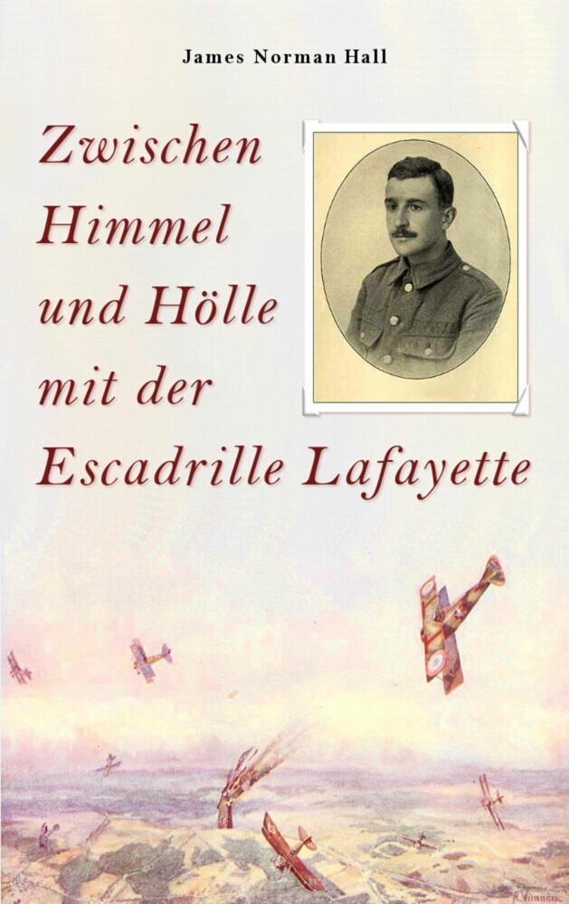 Zwischen Himmel und Hölle mit der Escadrille Lafayette main product photo