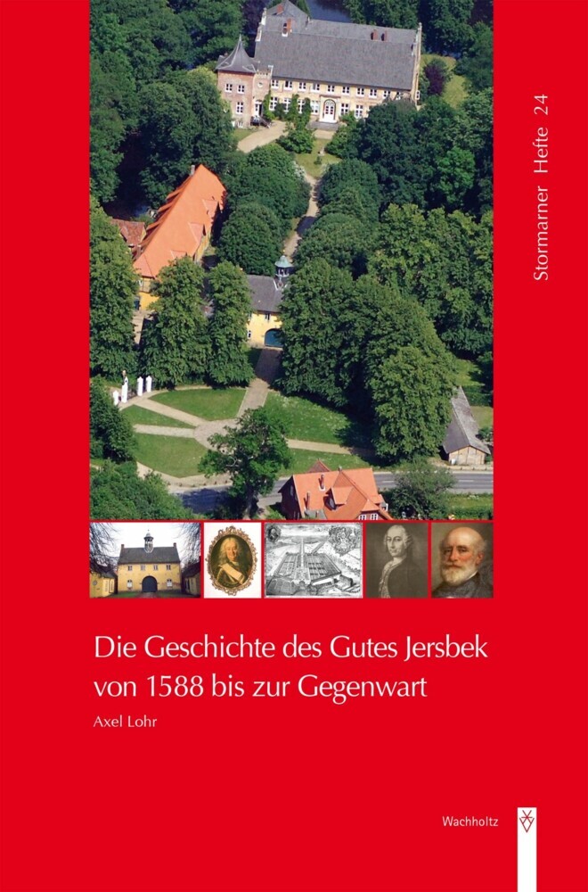 Die Geschichte des Gutes Jersbek von 1588 bis zur Gegenwart main product photo