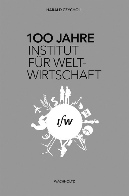 100 Jahre Institut für Weltwirtschaft main product photo