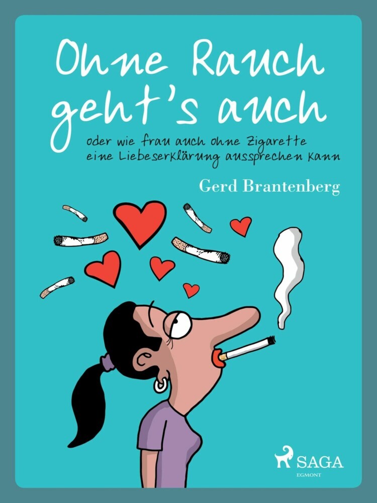 Ohne Rauch geht's auch oder wie frau auch ohne Zigarette eine Liebeserklärung aussprechen kann main product photo