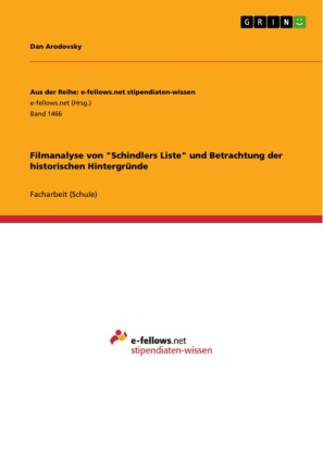 Filmanalyse von 'Schindlers Liste' und Betrachtung der historischen Hintergründe