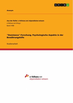 'Desistance'-Forschung. Psychologische Aspekte in der Bewährungshilfe